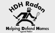HDH RADON HELPING DEFEND HOMES AGAINST RADONADON