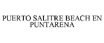PUERTO SALITRE BEACH EN PUNTARENA