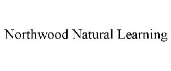 NORTHWOOD NATURAL LEARNING