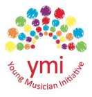 YMI YOUNG MUSICIAN INITIATIVE