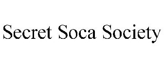 SECRET SOCA SOCIETY