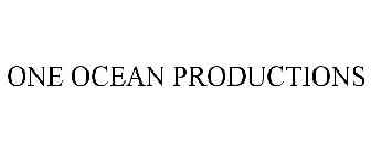 ONE OCEAN PRODUCTIONS