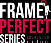 FRAME PERFECT SERIES