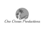 ONE OCEAN PRODUCTIONS
