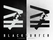 BLACK SURFER BLACK SURFER BLACKSURFER CLOTHING & APPAREL