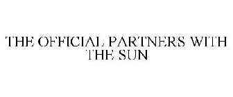 THE OFFICIAL PARTNERS WITH THE SUN