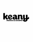 KEANY PRODUCE & GOURMET
