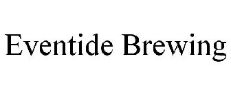 EVENTIDE BREWING