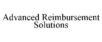 ADVANCED REIMBURSEMENT SOLUTIONS