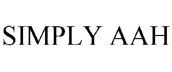 SIMPLY AAH