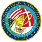 UNITED STATES VIRGIN ISLANDS CENTENNIAL 1917-2017 ST. THOMAS ST. CROIX ST. JOHN WATER ISLAND 100