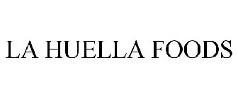 LA HUELLA FOODS