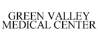 GREEN VALLEY MEDICAL CENTER