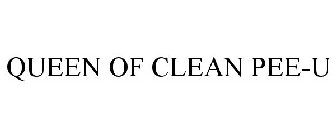 QUEEN OF CLEAN PEE-U