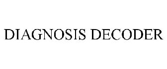 DIAGNOSIS DECODER