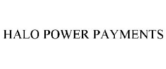 HALO POWER PAYMENTS