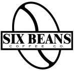 SIX BEANS COFFEE CO.