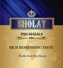 SHOLAY PAN MASALA RICH REFRESHING TASTEWORLDS BEST PAN MASALA