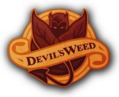 DEVIL'S WEED