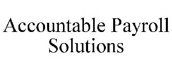 ACCOUNTABLE PAYROLL SOLUTIONS