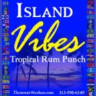 ISLAND VIBES TROPICAL RUM PUNCH