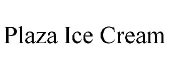 PLAZA ICE CREAM