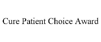 CURE PATIENT CHOICE AWARD