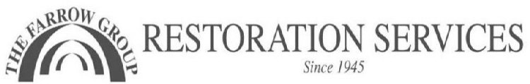 THE FARROW GROUP RESTORATION SERVICES SINCE 1945