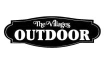 THE VILLAGES OUTDOOR