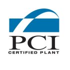 PCI CERTIFIED PLANT