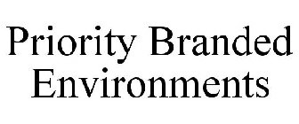 PRIORITY BRANDED ENVIRONMENTS