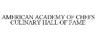 AMERICAN ACADEMY OF CHEFS CULINARY HALL OF FAME