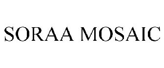 SORAA MOSAIC