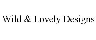 WILD & LOVELY DESIGNS