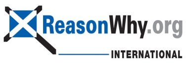 REASONWHY.ORG INTERNATIONAL