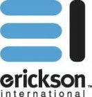 ERICKSON INTERNATIONAL EI