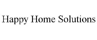 HAPPY HOME SOLUTIONS