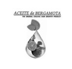 ACEITE DE BERGAMOTA THE ORIGINAL ORGANIC HAIR GROWTH PRODUCT