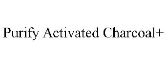 PURIFY ACTIVATED CHARCOAL+
