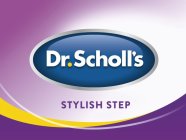 DR. SCHOLL'S STYLISH STEP