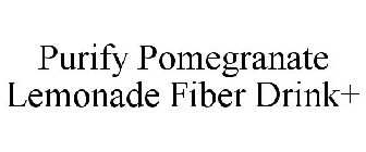 PURIFY POMEGRANATE LEMONADE FIBER DRINK+