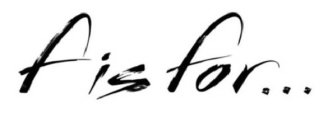 F IS FOR