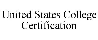 UNITED STATES COLLEGE CERTIFICATION