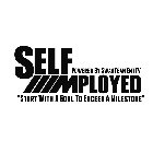 SELF MPLOYED POWERED BY SWAGTEAMENTTV 