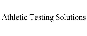 ATHLETIC TESTING SOLUTIONS