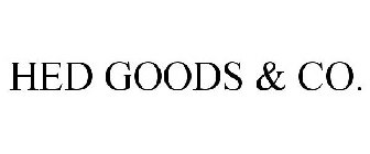 HED GOODS & CO.