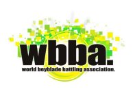 WBBA. WORLD BEYBLADE BATTLING ASSOCIATION.