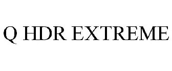 Q HDR EXTREME