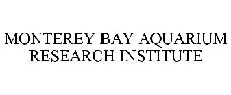 MONTEREY BAY AQUARIUM RESEARCH INSTITUTE
