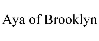 AYA OF BROOKLYN